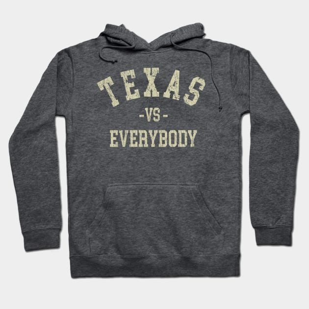 Texas vs. Everybody 1893 Hoodie by JCD666